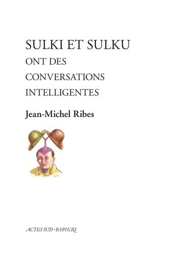 Livrenpoche : Sulki et Sulku ont des conversations intelligentes - Jean-Michel Ribes - Livre