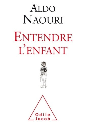 Livrenpoche : Entendre l'enfant - Aldo Naouri - Livre