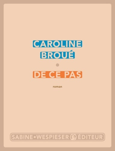 Livrenpoche : De ce pas - Caroline Broué - Livre