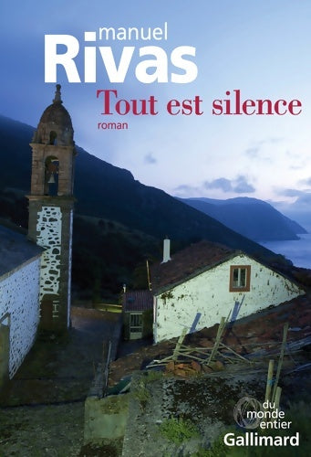Livrenpoche : Tout est silence - Manuel Rivas - Livre