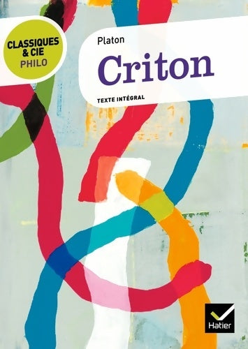 Livrenpoche : Criton ou du devoir - Platon - Livre