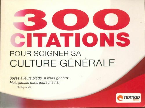 Livrenpoche : 300 citations pour soigner sa culture générale - Gaston Marybrasse - Livre