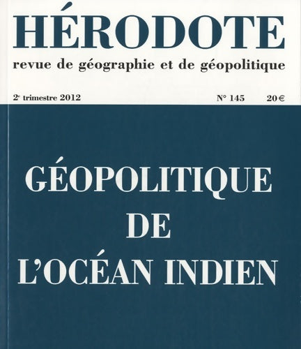 Livrenpoche : Hérodote n°145 : Géopolitique de l'océan indien - Collectif - Livre