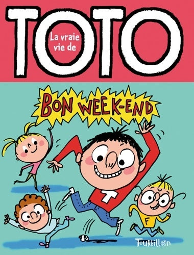 Livrenpoche : Bon week-end Toto - Marie-Agnès Gaudrat - Livre