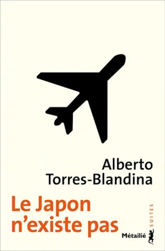 Livrenpoche : Le Japon n'existe pas - Alberto Torres-blandina - Livre
