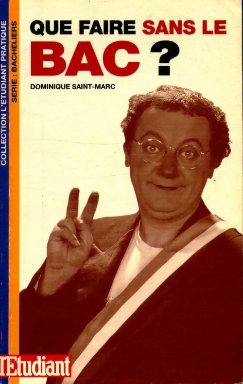 Livrenpoche : Que faire sans le bac ? - Dominique Saint-Marc - Livre