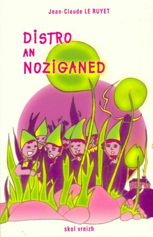 Livrenpoche : Distro an noziganed - Jean-Claude Le Ruyet - Livre