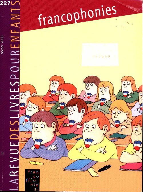 Livrenpoche : La revue des livres pour enfants n°227 : Francophonies - Collectif - Livre