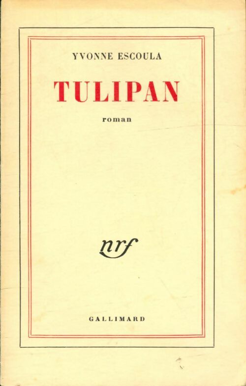 Livrenpoche : Tulipan - Yvonne Escoula - Livre