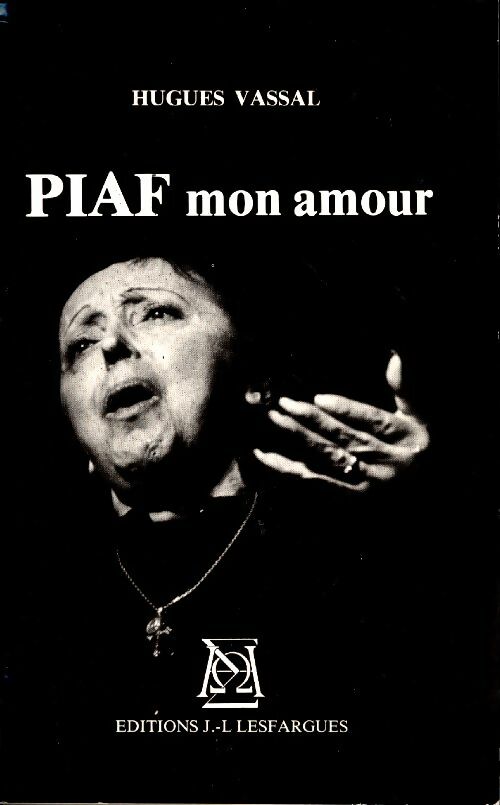 Livrenpoche : Piaf mon amour - Hugues Vassal - Livre