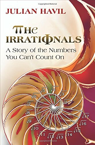 Livrenpoche : The irrationals. A story of the numbers you can't count on - Julian Havil - Livre