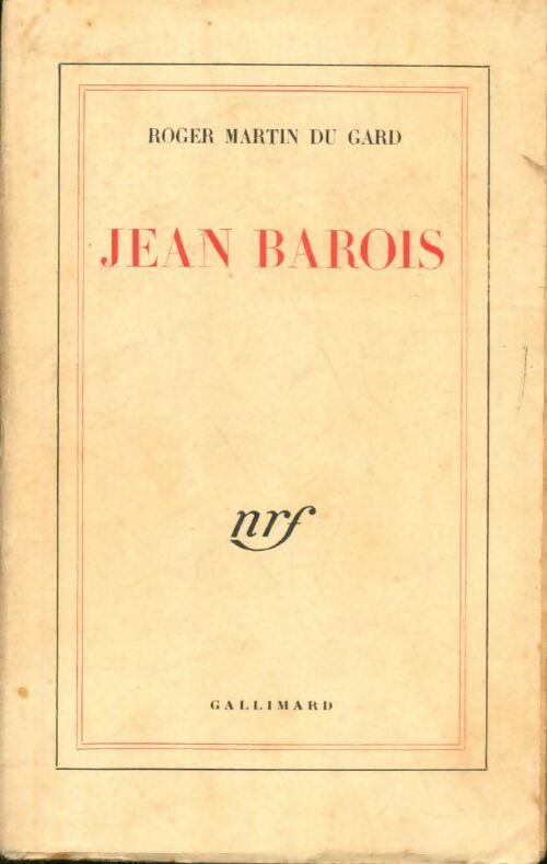 Jean Barois - Roger Martin du Gard -  Gallimard GF - Livre
