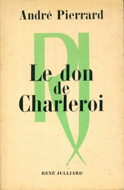 Livrenpoche : Le don de Charleroi - André Pierrard - Livre