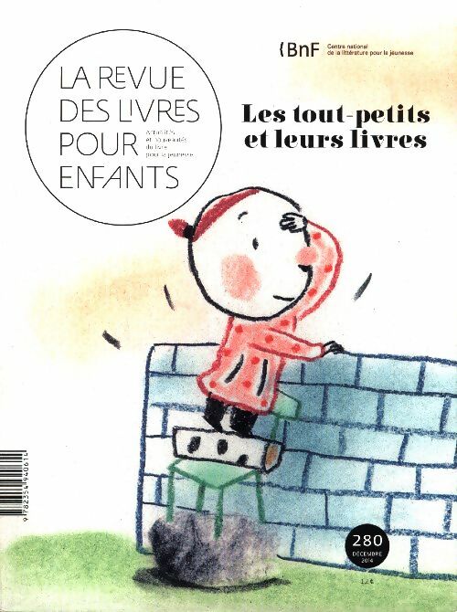 Livrenpoche : La revue des livres pour enfants n°280 : Les tout-petits et leurs livres - Collectif - Livre