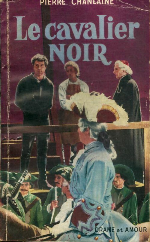 Livrenpoche : Le cavalier noir - Pierre Chanlaine - Livre
