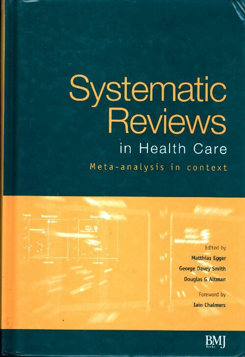 Livrenpoche : Systematic reviews in health care. Meta-analysis in context - Collectif - Livre