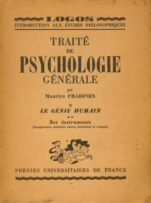 Livrenpoche : Traité de psychologie générale Tome II : Le génie humain  - Maurice Pradines - Livre