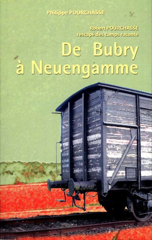 Livrenpoche : De Bubry à Neuengamme - Philippe Pourchasse - Livre