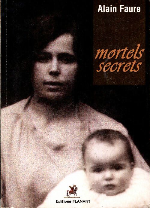 Livrenpoche : Mortels secrets - Alain Fauré - Livre