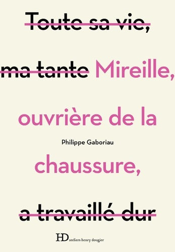 Livrenpoche : Mireille, ouvrière de la chaussure - Philippe Gaboriau - Livre