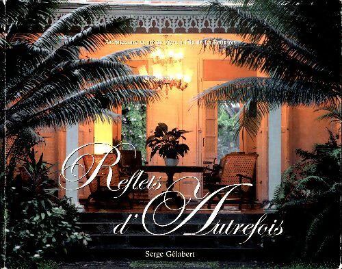 Livrenpoche : Reflets d'autrefois - Serge Gélabert - Livre