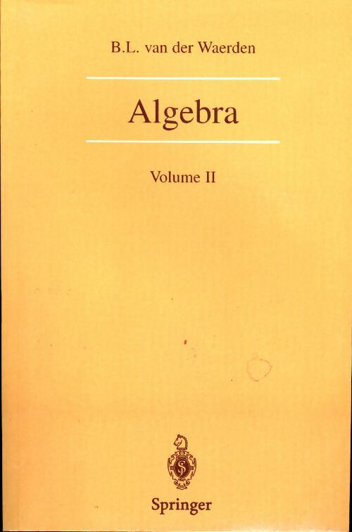 Livrenpoche : Algebra Volume II - B.L. Van-Der-Waerden - Livre