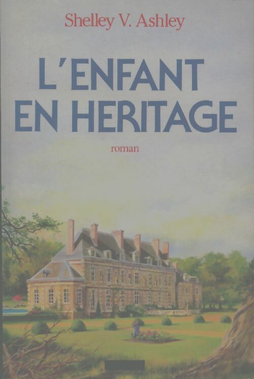 Livrenpoche : L'enfant en héritage - Shelly V. Ashley - Livre