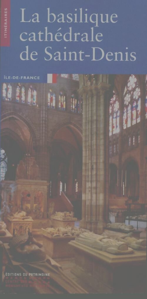 Livrenpoche : La basilique cathédrale de Saint-Denis - Philippe Plagnieux - Livre
