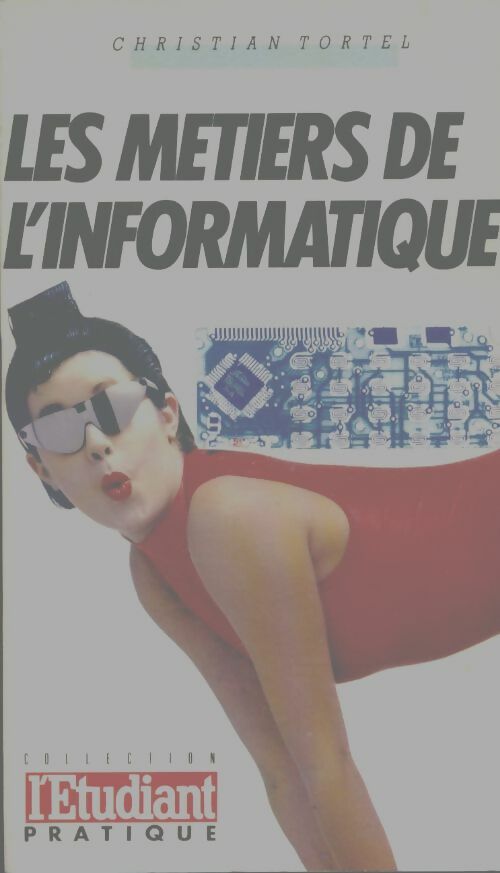 Livrenpoche : Les métiers de l'informatique - Christian Tortel - Livre