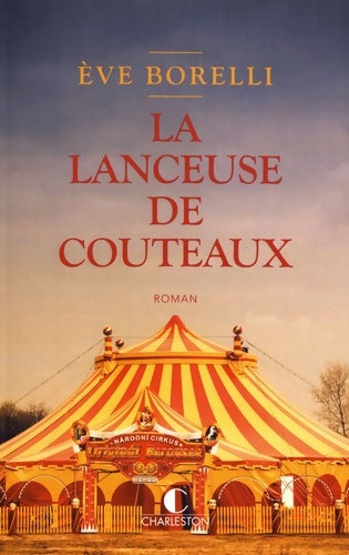 Livrenpoche : La lanceuse de couteaux - Eve Borelli - Livre