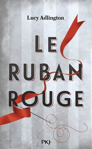 Livrenpoche : Le ruban rouge - L.J. Adlington - Livre