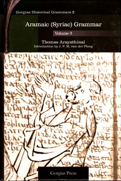 Livrenpoche : Aramaic (Syriac) grammar volume 3 - Thomas Arayathinal - Livre