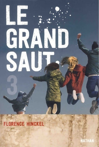 Livrenpoche : Le grand saut Tome III - Florence Hinckel - Livre
