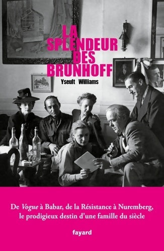 Livrenpoche : La splendeur des Brunhoff - Yseult Williams - Livre