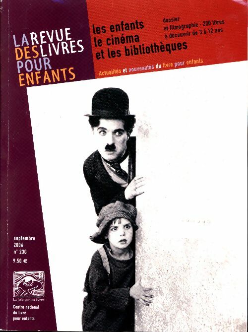 Livrenpoche : La revue des livres pour enfants n°230 : Les enfants, le cinéma et les bibliothèques - Collectif - Livre