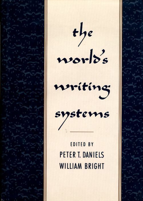 Livrenpoche : The world's writing systems - Peter T. Daniels - Livre