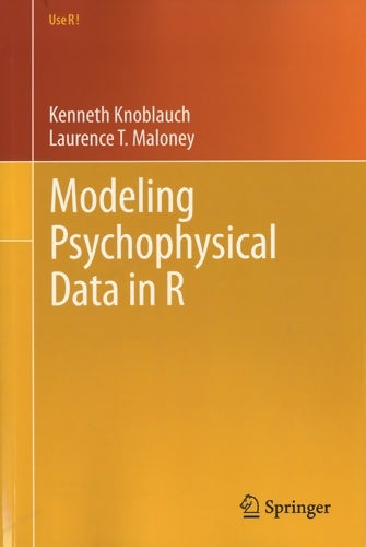 Livrenpoche : Modeling psychophysical data in R - Kenneth Knoblauch - Livre