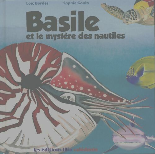 Livrenpoche : Basile et le mystère des nautiles - Loïc Bordes - Livre