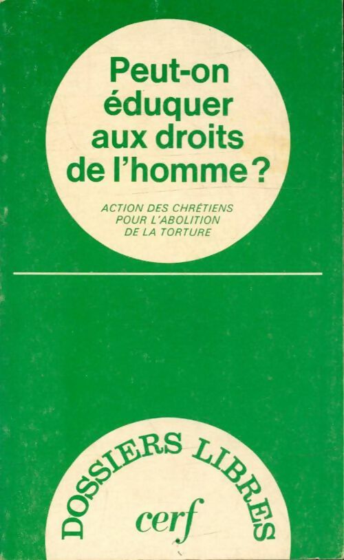 Livrenpoche : Peut-on éduquer aux droits de l'homme ? - Collectif - Livre