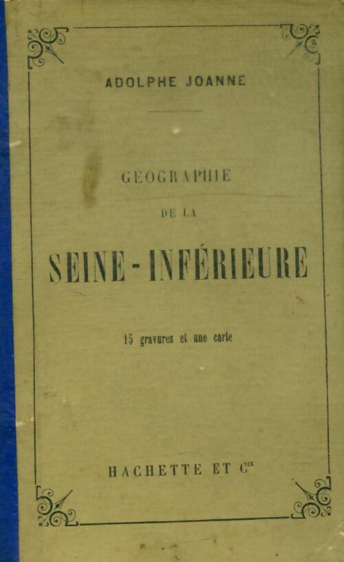 Livrenpoche : Géographie de la Seine-inférieure - Adolphe Joanne - Livre