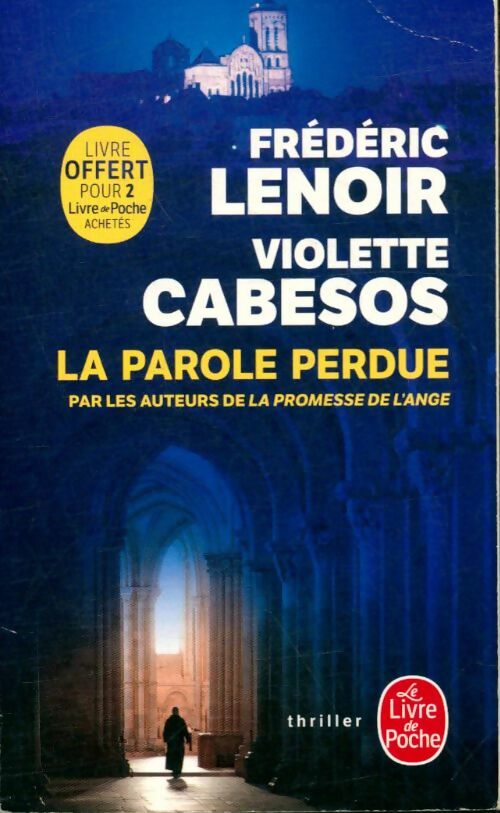 Livrenpoche : La parole perdue - Frédéric Lenoir - Livre