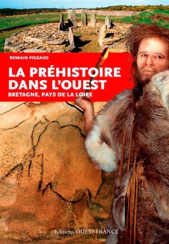Livrenpoche : La préhistoire dans l'ouest - Romain Pigeaud - Livre