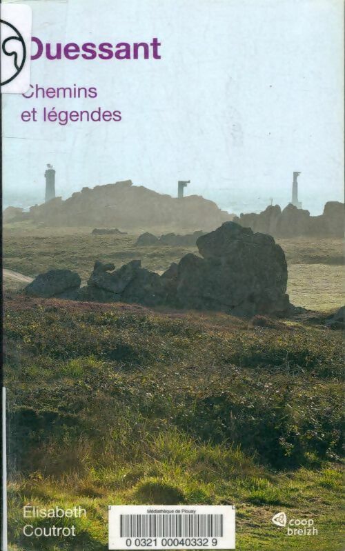 Livrenpoche : Ouessant. Chemins et légendes - Elisabeth Coutrot - Livre
