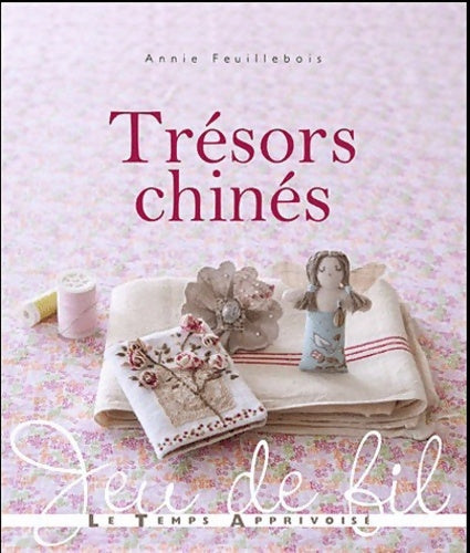 Livrenpoche : Trésors chinés - Annie Feuillebois - Livre