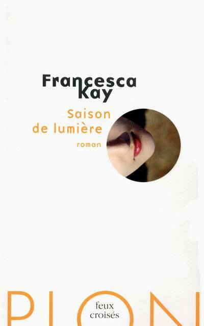 Livrenpoche : Saison de lumière - Francesca Kay - Livre