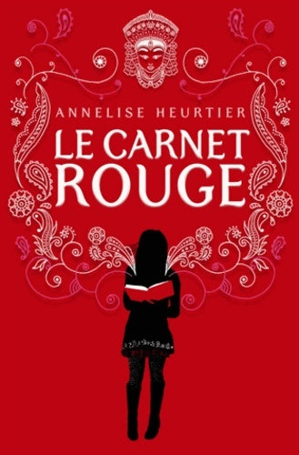 Livrenpoche : Le carnet rouge - Annelise Heurtier - Livre