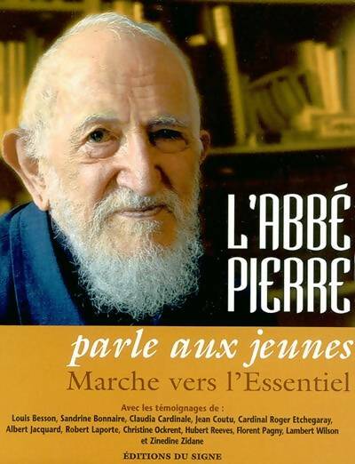 Livrenpoche : L'abbe pierre parle aux jeunes marche vers l'essentiel - Abbé Pierre - Livre