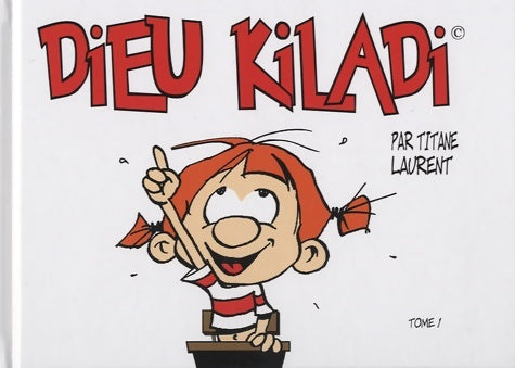 Livrenpoche : Dieu kiladi Tome I : - Titane Laurent - Livre