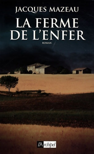 Livrenpoche : La ferme de l'enfer - Jacques Mazeau - Livre