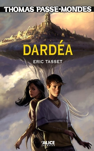 Livrenpoche : Thomas passe-mondes t1 - dardéa - Eric Tasset - Livre
